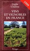 Vins et vignobles en France [1999]