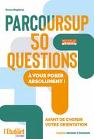 Parcoursup 50 questions