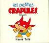 Les petites crapules., Hervé Télé