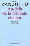 Au-Delà de la Brulante Chaleur, [récits et proses]