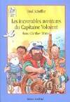 Les incroyables aventures du Capitaine Volovent, une traversée rocambolesque