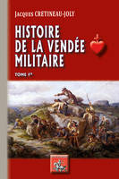 1, Histoire de la Vendée militaire