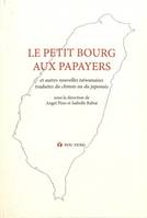 Anthologie historique de la prose romanesque taïwanaise moderne, 1, Le petit bourg aux papayers