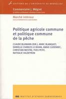 Politique agricole commune et politique commune de la pêche