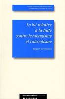 La loi relative à la lutte contre le tabagisme et l'alcoolisme, rapport d'évaluation