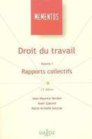 Volume I, Rapports collectifs, Droit du travail