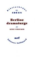 Berlioz dramaturge