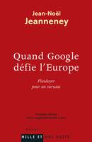 Quand Google défie l'Europe, plaidoyer pour un sursaut