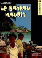 le bateau maudit, - FRISSONS GARANTIS, JUNIOR DES 9/10ANS