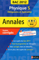 Physique Terminales S Sujets corrigés 2012