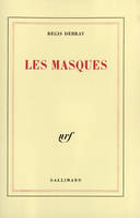 Le temps d'apprendre à vivre, I : Les Masques