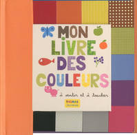 Mon livre des couleurs à sentir et à toucher