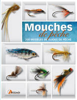 Mouches de pêche - 200 modèles de guides de pêche