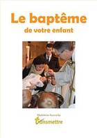 LE BAPTEME DE VOTRE ENFANT