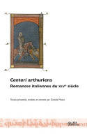 Cantari arthuriens., Romances italiennes du XIVe siècle