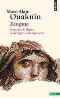 Zeugma, Mémoire biblique et déluges contemporains