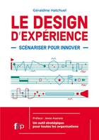 Le Design d'Experience, Les Trois Ingredients Inédits de l'Innov