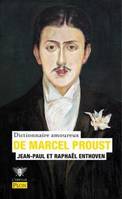 DICTIONNAIRE AMOUREUX DE MARCEL PROUST