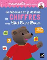 Je découvre et je dessine les chiffres avec Petit Ours Brun - petite section