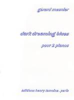 Dark dreaming blues --- 2 pianos