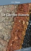 Le cap des illusions