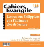 Cahiers Evangile - numéro 188 Lettres aux Philippiens et à Philémon : clés de lecture