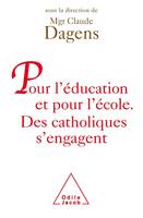 Pour l'éducation et pour l'école, Des catholiques s'engagent