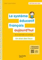 Le Système éducatif français aujourd'hui - Ed. 2021-2022, De la maternelle à la terminale