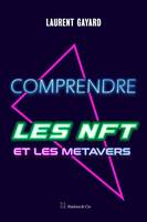 Comprendre les NFT et les métavers