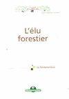 L'élu forestier, guide à l'usage des communes