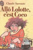 Allo lolotte, c'est coco !