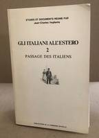 Gli Italiani all'estero., 2, Passage des Italiens, Gli Italiani all'estero, Tome II : Passage des Italiens