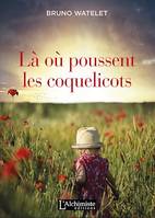 Là où poussent les coquelicots