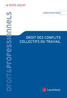 Droit des conflits collectifs au travail