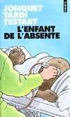 L'Enfant de l'absente, récit