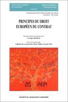 Principes du droit européen du contrat, VERSION FRANCAISE PREPAREE PAR GEORGES ROUHETTE AVEC LE CONCOURS DE : ISABELLE