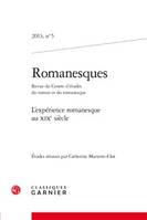 Romanesques, L'expérience romanesque au XIXe siècle