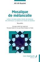 Mosaïque de mélancolie, Lettre à ma bien-aimée, Cercles de tristesse, Vie antérieure, La Capture de l’oiseau du bonheur