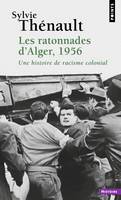 Points Histoire Les Ratonnades d'Alger, 1956, Une histoire de racisme colonial