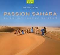 Passion Sahara, les pionniers racontent leur désert
