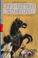 Les mystères romains, Les mystère romains, T. 12 : Les Cavaliers de Rome