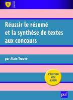 Réussir le résumé et la synthèse de textes aux concours