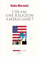 L'Islam, une religion américaine ?