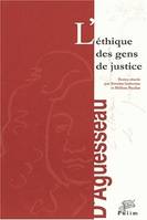 L'éthique des gens de justice, Colloque tenu à Limoges, 19 et 20 oct. 2000