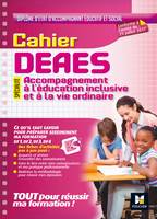 Cahier DEAES, Cahier - DEAES - Accompagnement à l'éducation inclusive et à la vie ordinaire