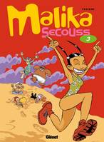 Malika secouss., 3, Malika Secouss - Tome 03, Crache ta joie