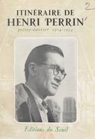 Itinéraire d'Henri Perrin, prêtre ouvrier, 1914-1954