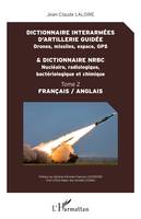 Dictionnaire interarmées d'artillerie guidée et dictionnaire NRBC, Tome 2 - Français / Anglais