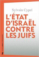 L'iÉtat d'Israël contre les Juifsfs