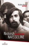 Nidoïsh Naisseline, De coeur à coeur